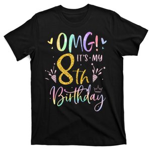 Omg Its My 8th Birthday Gifts Eight 8 Year Old Bday T-Shirt