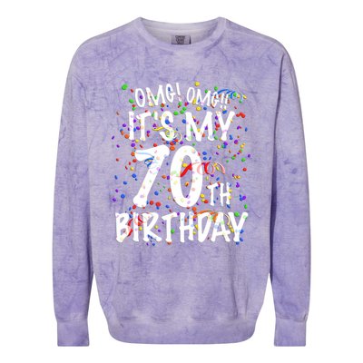 Omg Its My 70th Birthday 70 Year Old Happy Birthday Colorblast Crewneck Sweatshirt