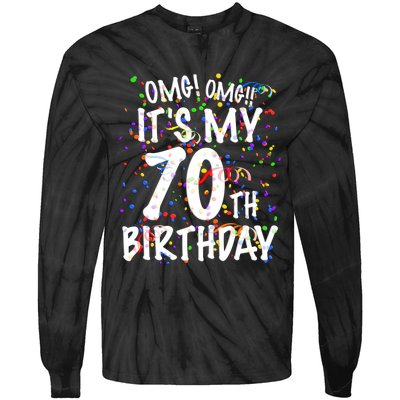 Omg Its My 70th Birthday 70 Year Old Happy Birthday Tie-Dye Long Sleeve Shirt