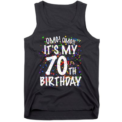 Omg Its My 70th Birthday 70 Year Old Happy Birthday Tank Top