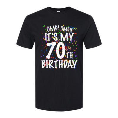 Omg Its My 70th Birthday 70 Year Old Happy Birthday Softstyle CVC T-Shirt