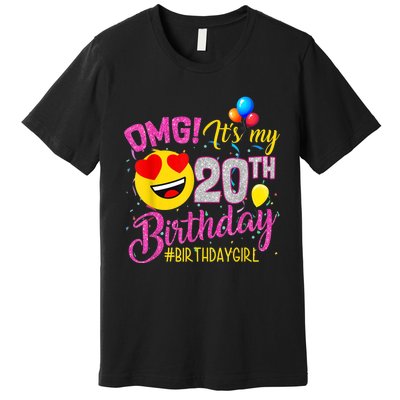 OMG It's My 20th Birthday Girl 20 Years old Birthday Premium T-Shirt