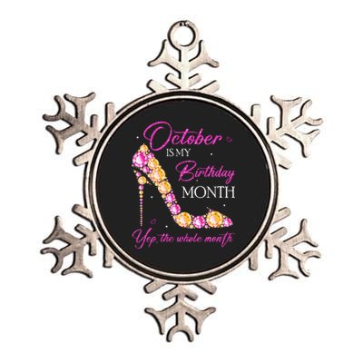 October Is My Birthday Month Yep The Whole Month Metallic Star Ornament