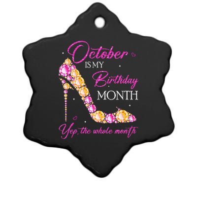 October Is My Birthday Month Yep The Whole Month Ceramic Star Ornament