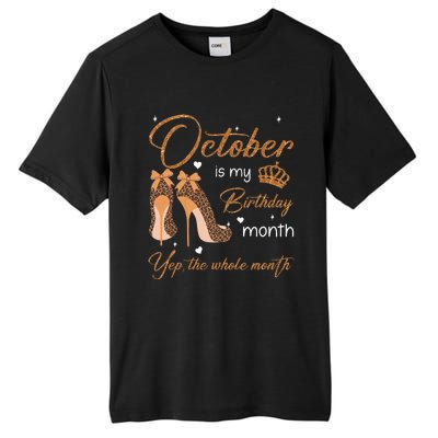 October Is My Birthday Month Yep The Whole Month Tall Fusion ChromaSoft Performance T-Shirt