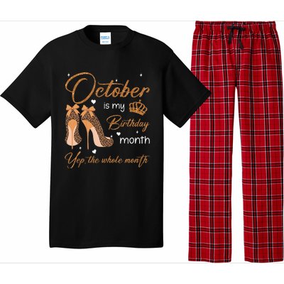 October Is My Birthday Month Yep The Whole Month Pajama Set