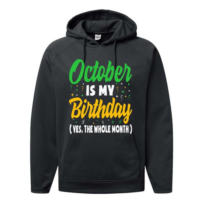 October Is My Birthday The Whole Month October Birthday Cute Performance Fleece Hoodie