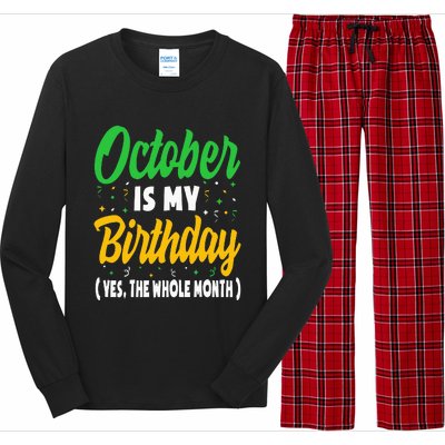 October Is My Birthday The Whole Month October Birthday Cute Long Sleeve Pajama Set