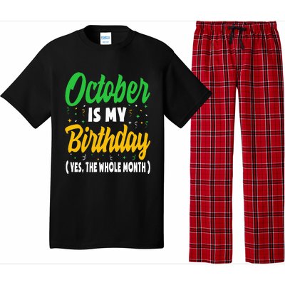 October Is My Birthday The Whole Month October Birthday Cute Pajama Set