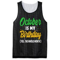 October Is My Birthday The Whole Month October Birthday Cute Mesh Reversible Basketball Jersey Tank