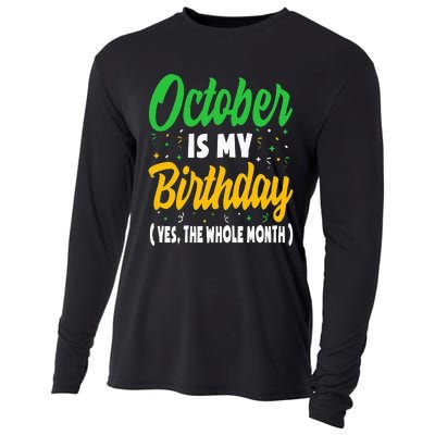 October Is My Birthday The Whole Month October Birthday Cute Cooling Performance Long Sleeve Crew