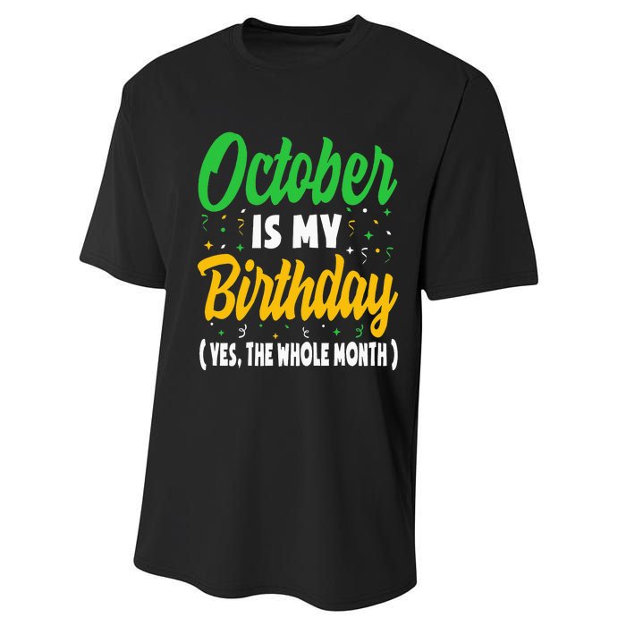 October Is My Birthday The Whole Month October Birthday Cute Performance Sprint T-Shirt