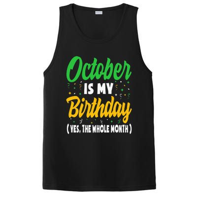 October Is My Birthday The Whole Month October Birthday Cute PosiCharge Competitor Tank