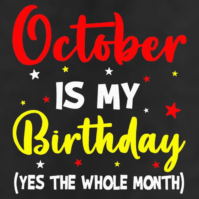 October Is My Birthday The Whole Month October Birthday 7 Panel Mesh Trucker Snapback Hat