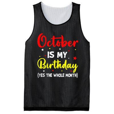 October Is My Birthday The Whole Month October Birthday Mesh Reversible Basketball Jersey Tank