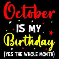 October Is My Birthday The Whole Month October Birthday Wool Snapback Cap