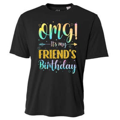 OMG It's My Friend's Birthday Happy To Me You Sister Cousin Cooling Performance Crew T-Shirt