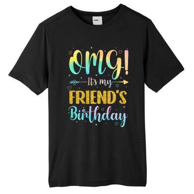 OMG It's My Friend's Birthday Happy To Me You Sister Cousin Tall Fusion ChromaSoft Performance T-Shirt