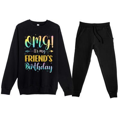 OMG It's My Friend's Birthday Happy To Me You Sister Cousin Premium Crewneck Sweatsuit Set