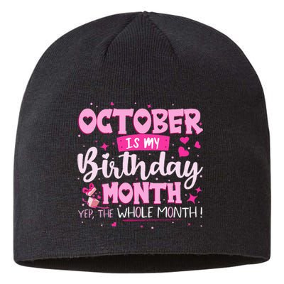 October Is My Birthday Yes The Whole Month Birthday Gifts Sustainable Beanie