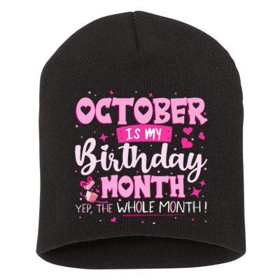 October Is My Birthday Yes The Whole Month Birthday Gifts Short Acrylic Beanie