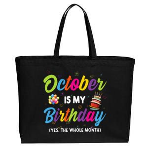 October Is My Birthday Yes The Whole Month Birthday Gifts Cotton Canvas Jumbo Tote