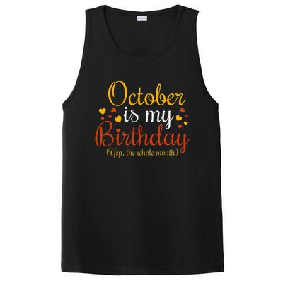 October Is My Birthday Yes The Whole Month Birthday PosiCharge Competitor Tank