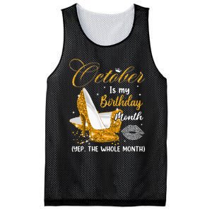 October Is My Birthday Yes The Whole Month Birthday Gifts Mesh Reversible Basketball Jersey Tank