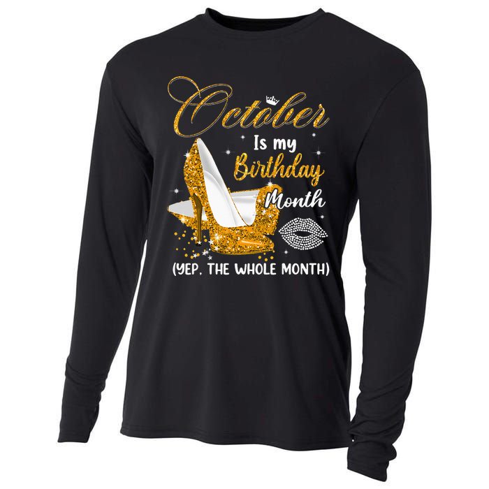 October Is My Birthday Yes The Whole Month Birthday Gifts Cooling Performance Long Sleeve Crew