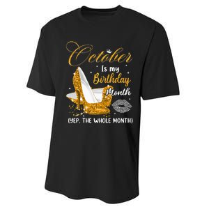 October Is My Birthday Yes The Whole Month Birthday Gifts Performance Sprint T-Shirt