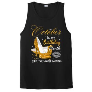 October Is My Birthday Yes The Whole Month Birthday Gifts PosiCharge Competitor Tank