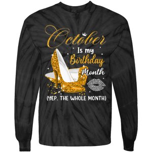 October Is My Birthday Yes The Whole Month Birthday Gifts Tie-Dye Long Sleeve Shirt