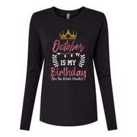 October Is My Birthday Yes The Whole Month Womens Cotton Relaxed Long Sleeve T-Shirt