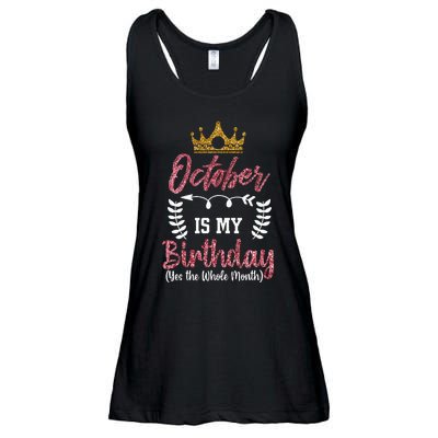 October Is My Birthday Yes The Whole Month Ladies Essential Flowy Tank