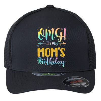 OMG Its My Moms Birthday Happy BDay Mother Tie Dy Flexfit Unipanel Trucker Cap