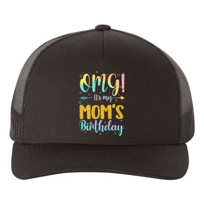 OMG Its My Moms Birthday Happy BDay Mother Tie Dy Yupoong Adult 5-Panel Trucker Hat