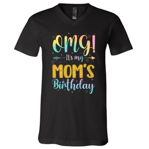 OMG Its My Moms Birthday Happy BDay Mother Tie Dy V-Neck T-Shirt