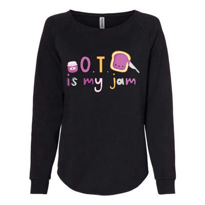 Ot Is My Jam Ot Occupational Therapy Womens California Wash Sweatshirt