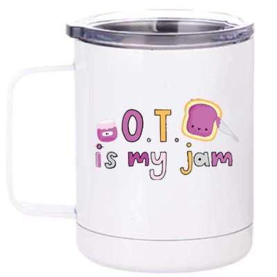 Ot Is My Jam Ot Occupational Therapy 12 oz Stainless Steel Tumbler Cup