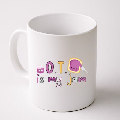 Ot Is My Jam Ot Occupational Therapy Coffee Mug