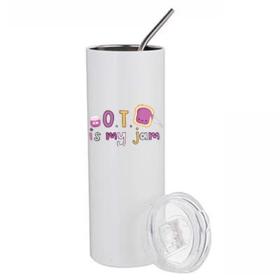 Ot Is My Jam Ot Occupational Therapy Stainless Steel Tumbler