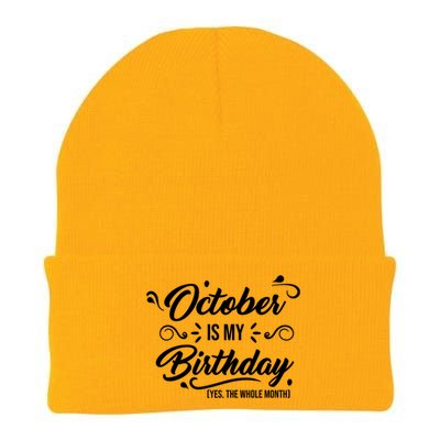 October Is My Birthday Yes The Whole Month Birthday Knit Cap Winter Beanie