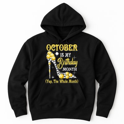 October Is My Birthday Month Yep The Whole Month shoes Gifts Hoodie