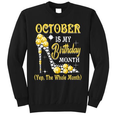 October Is My Birthday Month Yep The Whole Month shoes Gifts Sweatshirt