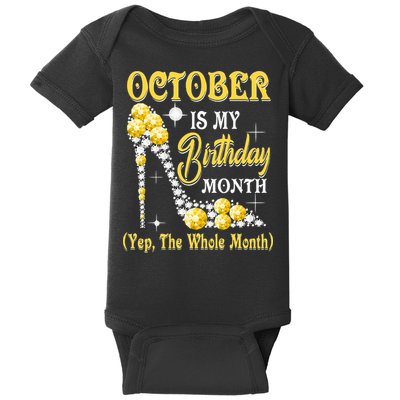 October Is My Birthday Month Yep The Whole Month shoes Gifts Baby Bodysuit
