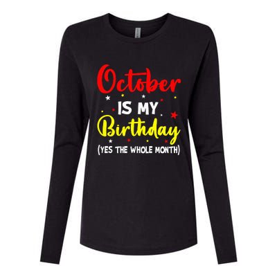 October Is My Birthday The Whole Month October Birthday Womens Cotton Relaxed Long Sleeve T-Shirt