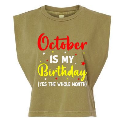 October Is My Birthday The Whole Month October Birthday Garment-Dyed Women's Muscle Tee