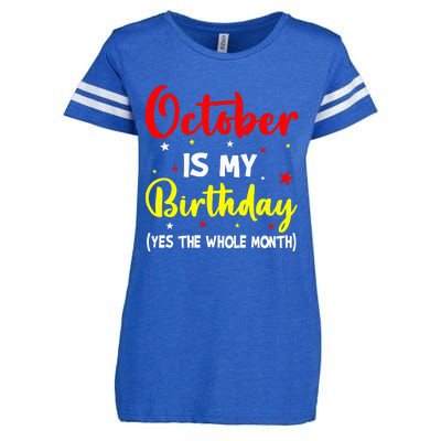 October Is My Birthday The Whole Month October Birthday Enza Ladies Jersey Football T-Shirt