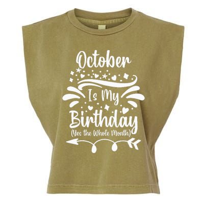 October Is My Birthday Yes The Whole Month Garment-Dyed Women's Muscle Tee