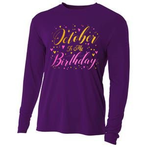 October Is My Birthday Yes The Whole Month Cooling Performance Long Sleeve Crew